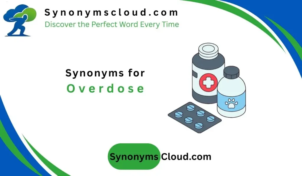 synonym for overdose