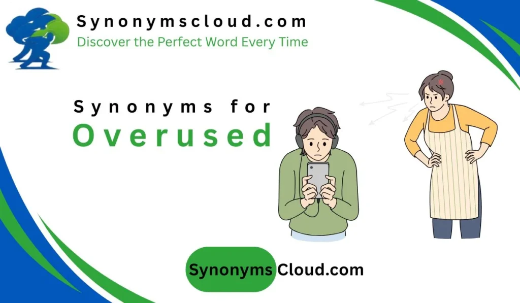 synonym for overused