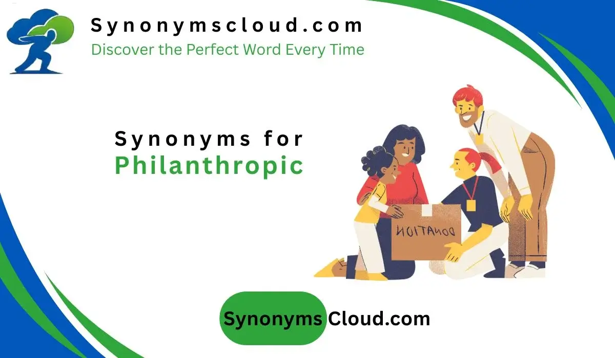 ❤️Synonyms for Philanthropic:45 best words (2026)