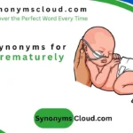 synonym for prematurely