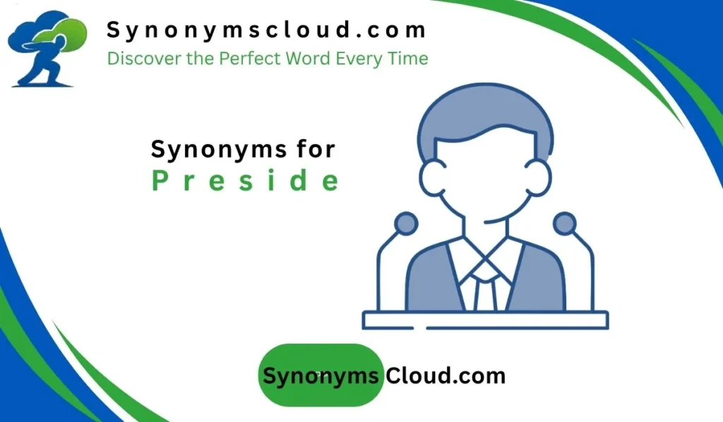 synonym for preside