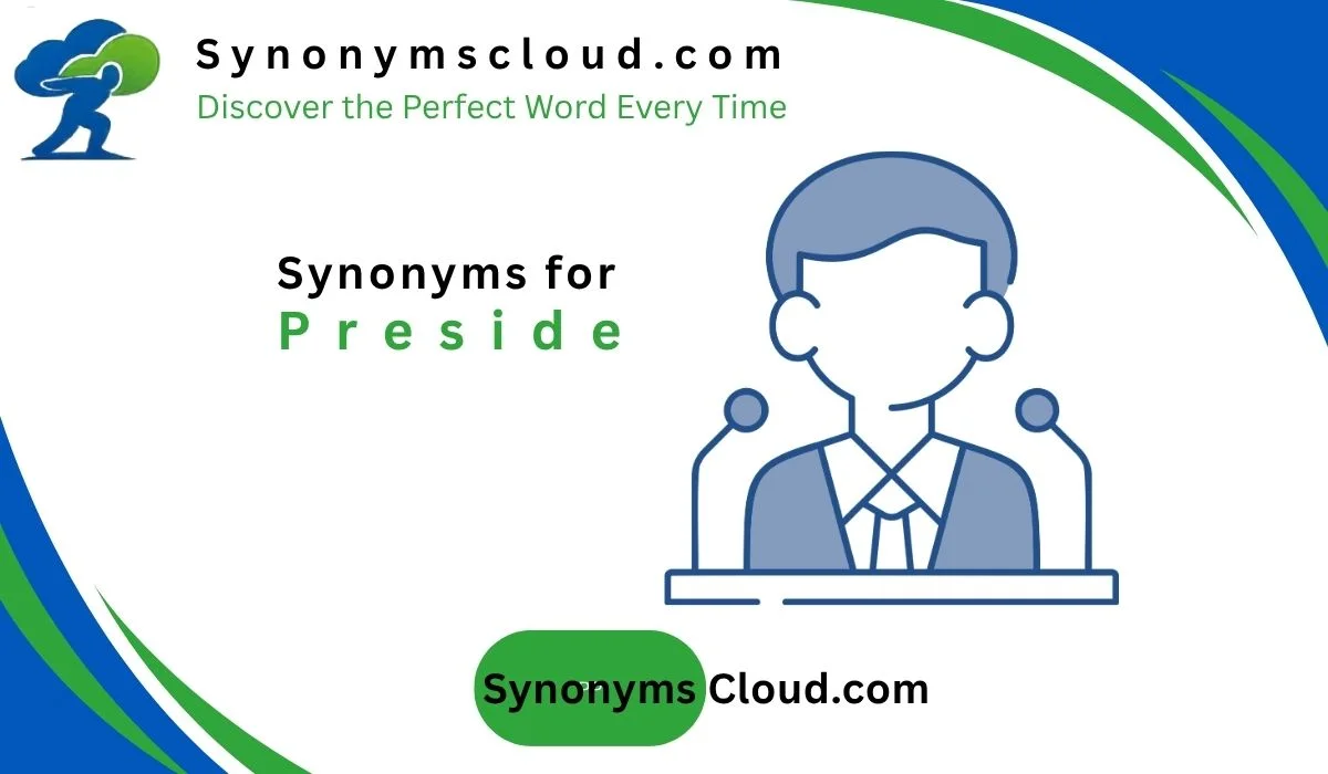💼Synonym for Preside: 59 Better Words (2026)
