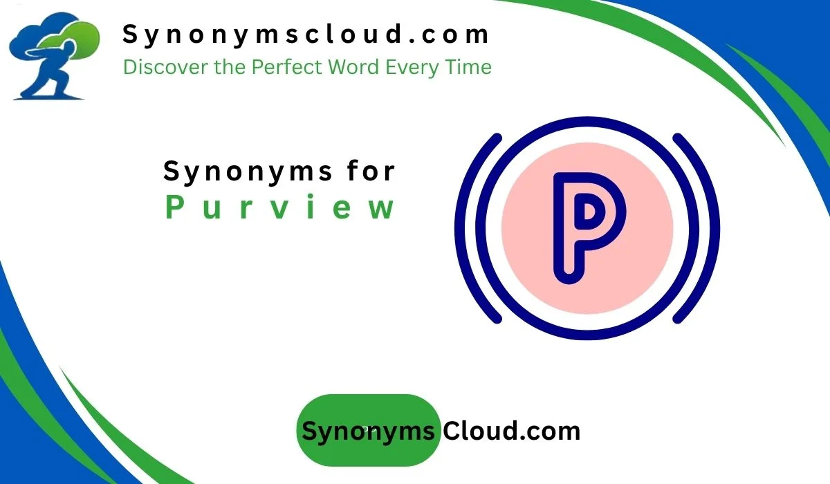 🌟50 Synonyms for Purview:  Better Words (2026)
