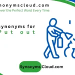 synonym for put out