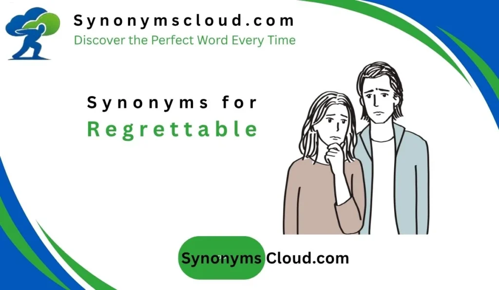 Synonym for regrettable