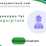 synonym for regurgitate