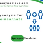 synonym for reincarnate