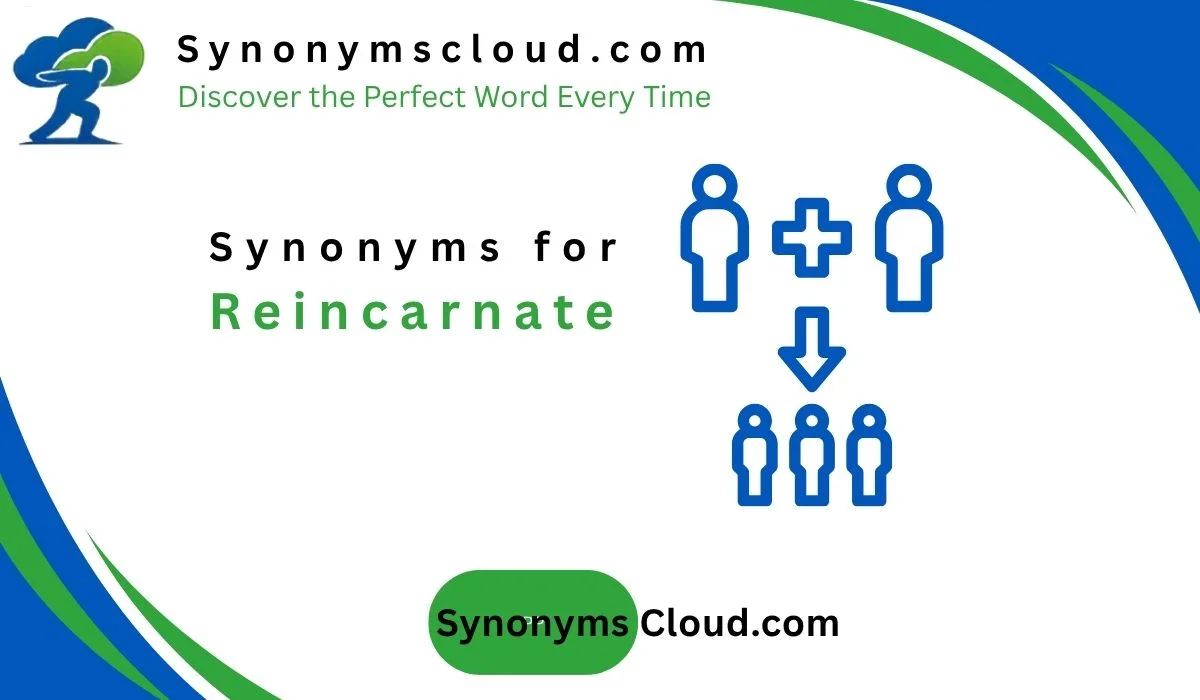 π Synonym for Reincarnate: 50 Powerful Alternatives (2026)