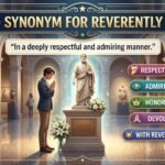 synonym for reverently