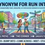 synonym for run into