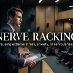 synonym for nerve racking