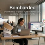 Synonyms for Bombarded