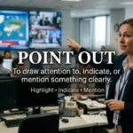 Synonyms for Point Out